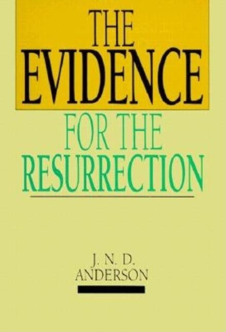 The Evidence for the Resurrection Paperback IVP