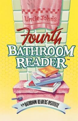 Uncle John's Fourth Bathroom Reader Paperback St. Martin's Griffin
