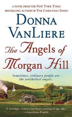 The Angels of Morgan Hill Paperback St. Martin's Griffin