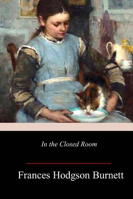 In the Closed Room Paperback Createspace Independent Publishing Platform