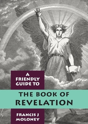 Friendly Guide to Revelation Paperback Garratt Publishing