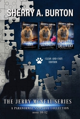 The Jerry McNeal Series, a Paranormal Snapshot Collection Volume 4: (Books 10-12) Chesapeake Chaos, Village Shenanigans, Special Delivery Paperback Sherryaburton LLC