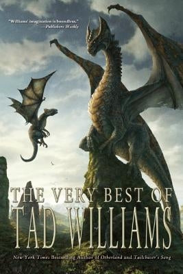 Paperback of "The Very Best of Tad Williams" by Tachyon Publications featuring a colorful cover with book title and author name.