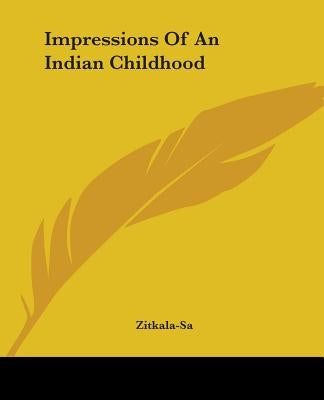Impressions of an Indian Childhood Paperback Kessinger Publishing