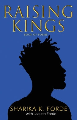 Raising Kings: Book of Poems Paperback Watersprings Publishing