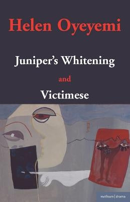 Juniper's Whitening: And Victimese Paperback Bloomsbury Publishing PLC