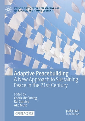 Adaptive Peacebuilding: A New Approach to Sustaining Peace in the 21st Century Paperback Palgrave MacMillan