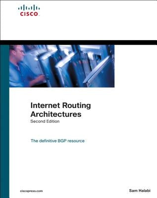Internet Routing Architectures by Halabi, Sam