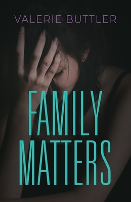 Family Matters Paperback Booklocker.com