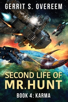 Second Life of Mr. Hunt: Book 4: Karma Paperback Otke Inc