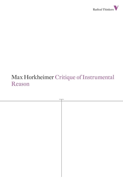 Critique of Instrumental Reason Paperback Verso