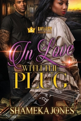 In Love With the Plug Paperback Royalty Publishing House