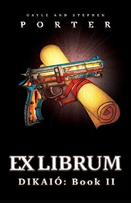 Ex Librum: Dikaió Book II Paperback Porter Creative