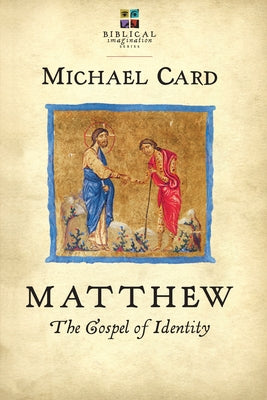 Matthew: The Gospel of Identity Paperback IVP Books