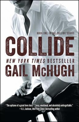 Cover of the novel "Collide" by Atria Books, featuring abstract artwork with vibrant colors and dynamic design elements.