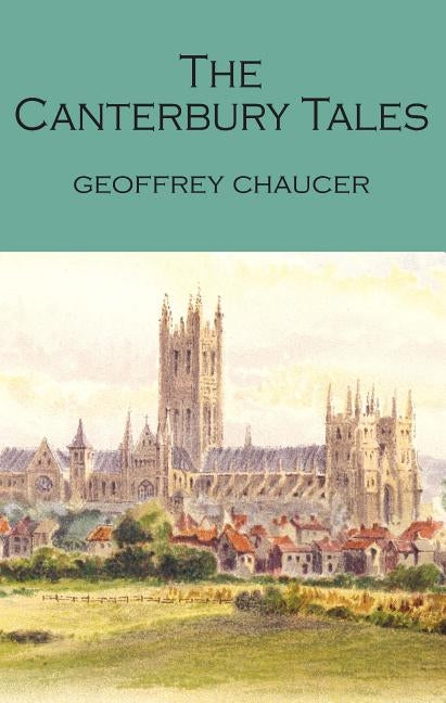 The Canterbury Tales Paperback Wordsworth Editions