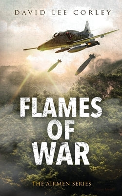 Flames of War: A Vietnam War Novel Paperback White Mountain Commercial LLC