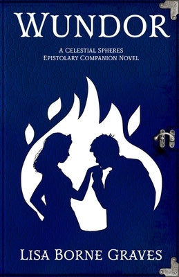 Wundor: A Celestial Spheres Epistolary Companion Novel Paperback Authors 4 Authors Publishing Cooperative