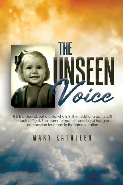 The Unseen Voice: The Invisible Child Paperback Independently Published
