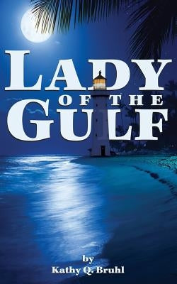 Lady of the Gulf Paperback Dorrance Publishing Co.