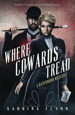 Where Cowards Tread Paperback Ink & Sea Publishing