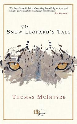 The Snow Leopard's Tale Paperback Bangtail Press