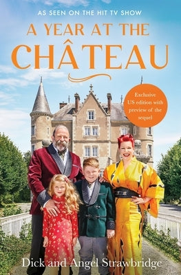 A Year at the Chateau by Strawbridge, Dick