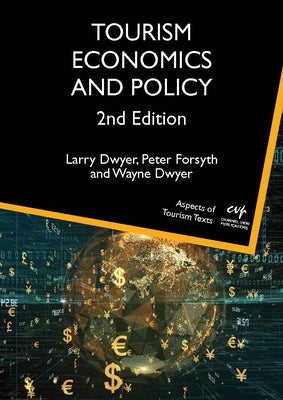 Tourism Economics and Policy Paperback Channel View Publications