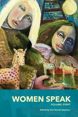 Women Speak Volume 8 Paperback Sheila-Na-Gig Editions