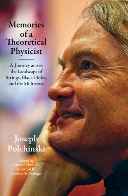 Memories of a Theoretical Physicist: A Journey Across the Landscape of Strings, Black Holes, and the Multiverse Paperback MIT Press