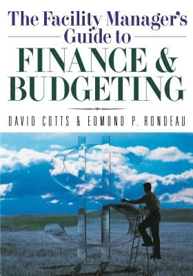 The Facility Manager's Guide to Finance and Budgeting Paperback Amacom