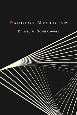 Process Mysticism Paperback State University of New York Press