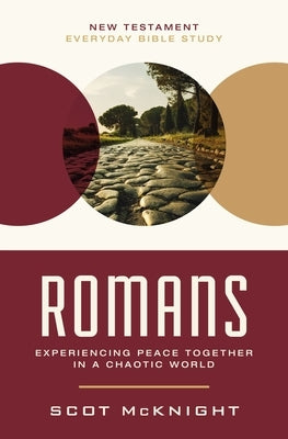 Romans: Experiencing Peace Together in a Chaotic World Paperback Harperchristian Resources
