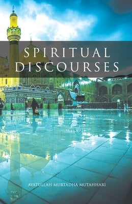 Spiritual Discourses Paperback Al-Burāq