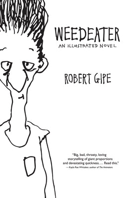 Weedeater: An Illustrated Novel Paperback Ohio University Press