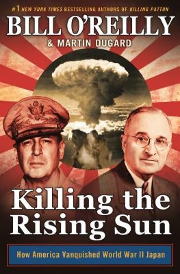 Paperback copy of "Killing the Rising Sun" by St. Martin's Griffin, featuring the book cover with title and Japanese wartime imagery.