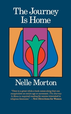 The Journey Is Home Paperback Beacon Press
