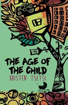 The Age of the Child Paperback Penxere Press