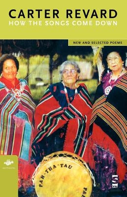How the Songs Come Down: New and Selected Poems Paperback Salt Publishing