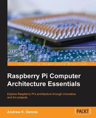 Paperback book titled "Raspberry Pi Computer Architecture Essentials" by Packt Publishing, featuring a cover with technical diagrams.