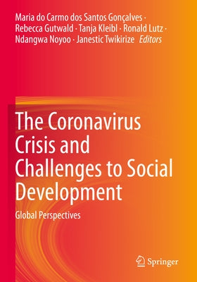 The Coronavirus Crisis and Challenges to Social Development: Global Perspectives Paperback Springer
