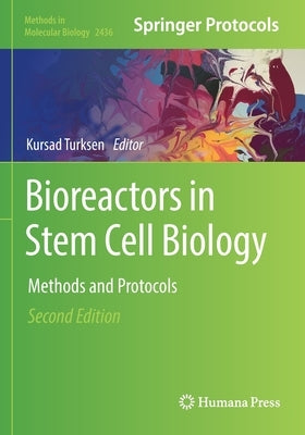 Bioreactors in Stem Cell Biology: Methods and Protocols Paperback Humana