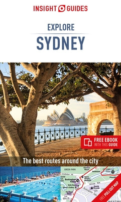 Insight Guides Explore Sydney (Travel Guide with Free Ebook) Paperback Insight Guides