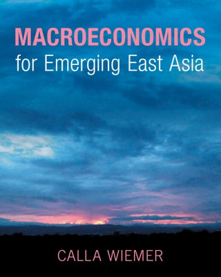 Macroeconomics for Emerging East Asia Paperback Cambridge University Press