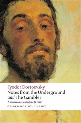 Cover of Oxford University Press's edition of Notes from the Underground and The Gambler, featuring classic literary artwork.