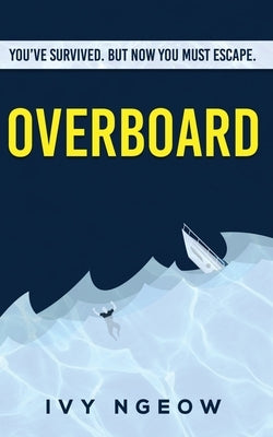 Overboard: A dark, compelling, modern suspense novel Paperback Leopard Print Publishing
