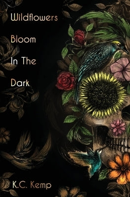 Wildflowers Bloom In The Dark Paperback Traveling Elephant