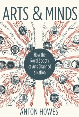 Arts and Minds: How the Royal Society of Arts Changed a Nation Paperback Princeton University Press