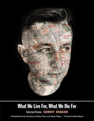 What We Live For, What We Die for: Selected Poems Paperback Yale University Press