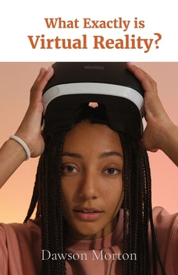 What Exactly is Virtual Reality? Paperback 5d Media Publishing